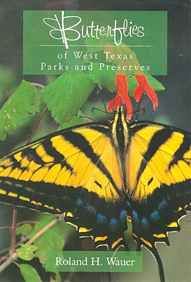Image for Butterflies of West Texas Parks and Preserves
