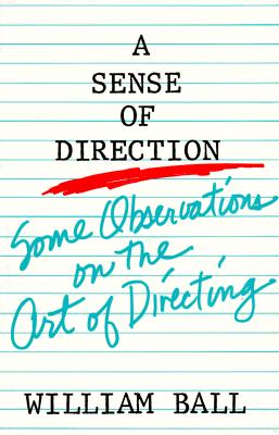 Image for Sense of Direction: Some Observations of the Art of Directing