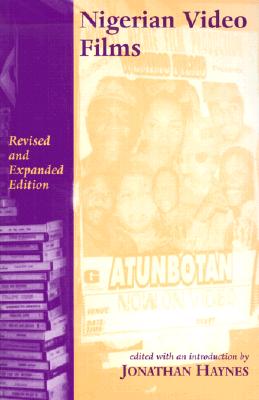 Nigerian Video Films: Revised and Expanded Edition (Volume 73) (Ohio RIS Africa Series)