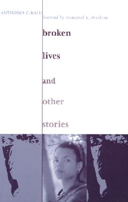 Broken Lives and Other Stories: Ris Af#79 (Volume 79) (Ohio RIS Africa Series)