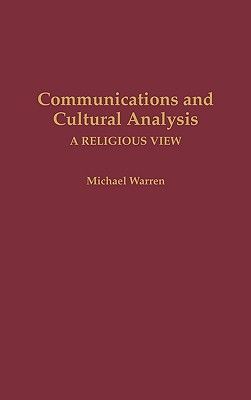 Communications and Cultural Analysis: A Religious View