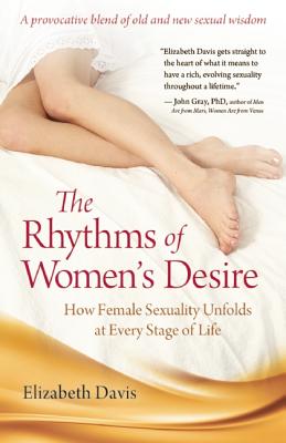 The Rhythms of Women's Desire: How Female Sexuality Unfolds at Every Stage of Life