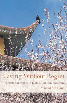 Living Without Regret: Growing Old in Light of Tibetan Buddhism