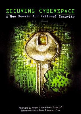 Securing Cyberspace: A New Domain for National Security