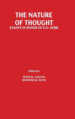 The Nature of Thought Essays in Honor of D. O. Hebb