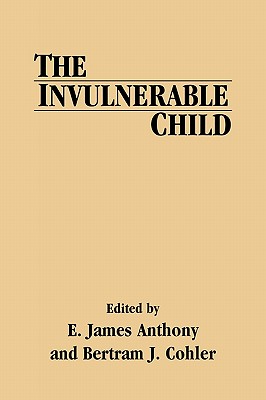 Image for The Invulnerable Child (Guilford Psychiatry Series) The Invulnerable Child (Guilford Psychiatry Series)