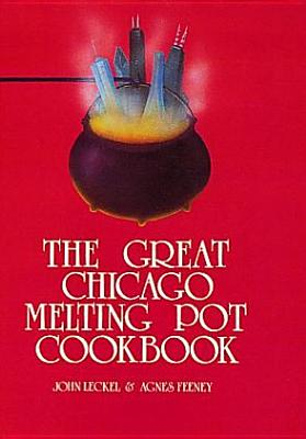 Image for The Great Chicago Melting Pot Cookbook