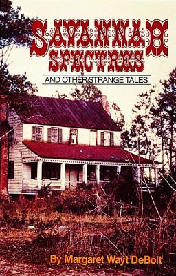 Savannah Spectres and Other Strange Tales
