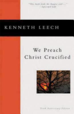 Image for We Preach Christ Crucified We Preach Christ Crucified