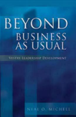 Beyond Business as Usual: Vestry Leadership Development