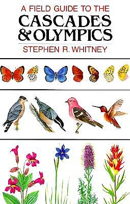 A Field Guide to the Cascades and Olympics