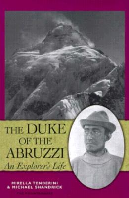 The Duke Of The Abruzzi (Luigi Amedeo di Savoia-Aosta)