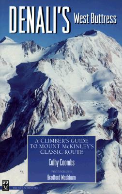 Image for Denali's West Buttress: A Climber's Guide to Mt. McKinley's Classic Route