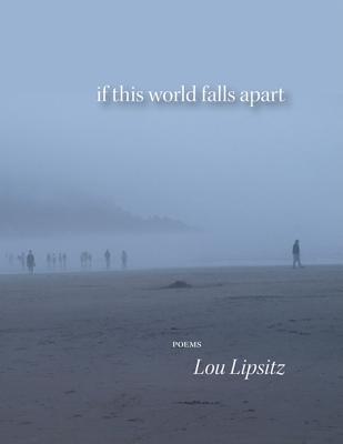 If This World Falls Apart: Poems