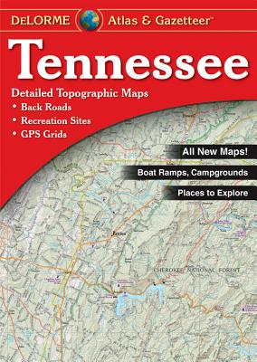 Tennessee Atlas & Gazetteer (Delorme Atlas & Gazetteer)