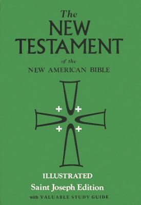 Image for Saint Joseph Edition of the New American Bible: The New Testament