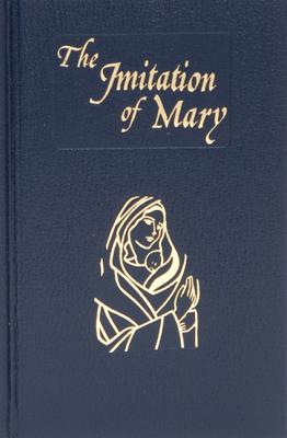 The Imitation of Mary, in Four Books