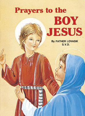Image for Prayers to the Boy Jesus Prayers to the Boy Jesus