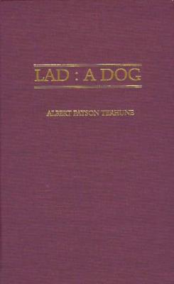 Lad, a Dog