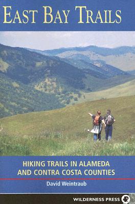 East Bay Trails: Hiking Trails in Alameda and Contra Costa Counties