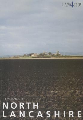 The Wetlands of North Lancashire (North West Wetlands Survey)