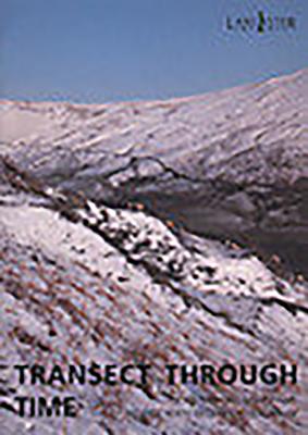 Transect Through Time: The Archaeological Landscape of the Shell North Western Ethylene Pipeline (Lancaster Imprints)