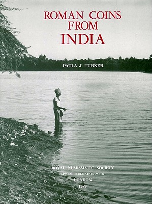 Roman Coins from India [Series: Royal Numismatic Society special publication no. 22]