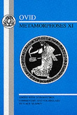 Ovid: Metamorphoses XI (Latin Texts)