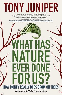 What Has Nature Ever Done for Us: How Money Really Does Grow On Trees