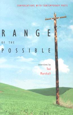 Range of the Possible: Conversations with Contemporary Poets