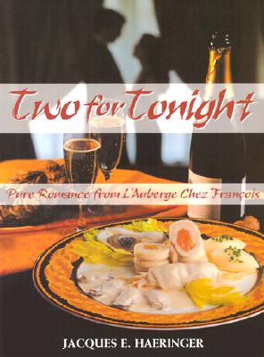 Two for Tonight: Pure Romance from L'Auberge Chez Franois