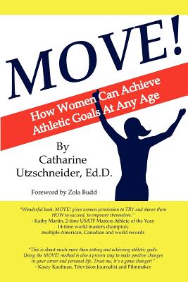 Move!: How Women Can Achieve Athletic Goals At Any Age