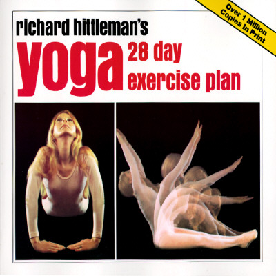 Richard Hittleman's Yoga: 28 Day Exercise Plan