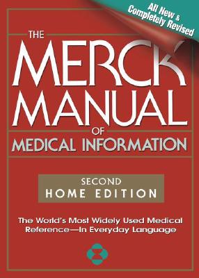 Image for The Merck Manual of Medical Information, Second Edition: The World's Most Widely Used Medical Reference - Now In Everyday Language