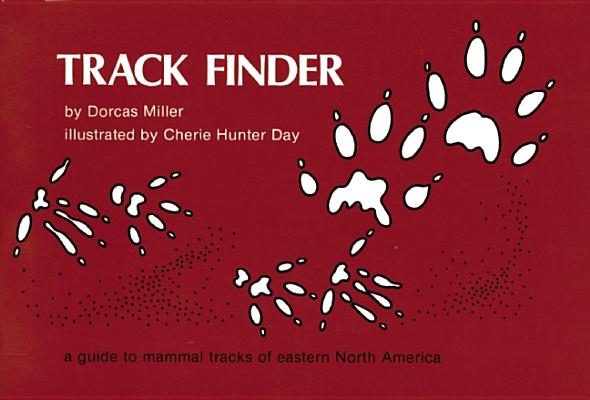 Image for Track Finder: A Guide to Mammal Tracks of Eastern North America (Nature Study Guides) Track Finder: A Guide to Mammal Tracks of Eastern North America (Nature Study Guides)