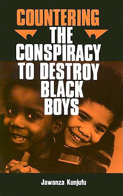 Countering the Conspiracy to Destroy Black Boys