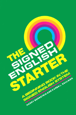 The Signed English Starter (The Signed English Series)