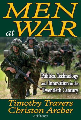 Men at War: Politics, Technology, and Innovation in the Twentieth Century