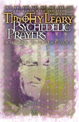 Image for Psychedelic Prayers: And Other Meditations (Leary, Timothy)
