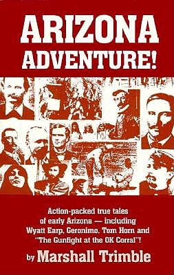 Image for Arizona Adventure: Action-Packed True Tales of Early Arizona (Arizona Trilogy)