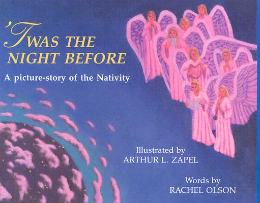 Image for 'Twas the Night Before: A Picture-Story of the Nativity