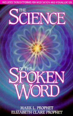 Image for The Science Of The Spoken Word