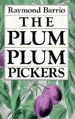 The Plum Plum Pickers (Chicano Classics, 2)