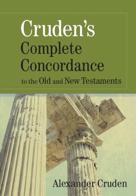 Image for CRUDEN'S COMPLETE CONCORDANCE TO THE OLD AND NEW TESTAMENTS