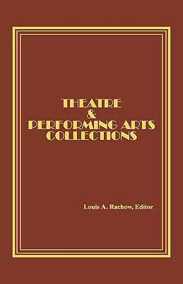 Theatre and Performing Arts Collections
