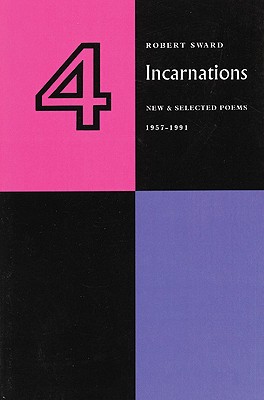 Four Incarnations: New and Selected Poems 1957-1991