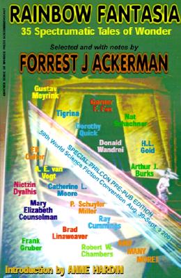 Rainbow Fantasia: 35 Spectrumatic Tales of Wonder