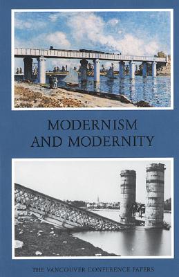 Modernism and Modernity: The Vancouver Conference Papers