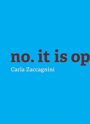 Carla Zaccagnini: No, It is Opposition.