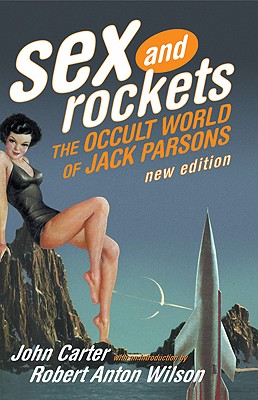 Sex and Rockets: The Occult World of Jack Parsons